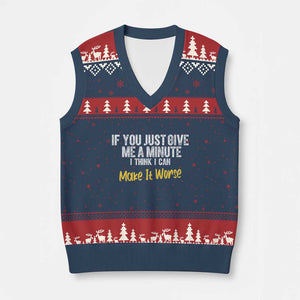 Funny Sarcastic V-Neck Knit Sweater Vest If You Just Give Me A Minute I Think I Can Make It Worse