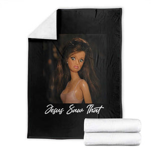 Funny Sassy Christian Doll Face Meme Throw Blanket Jesus Saw That