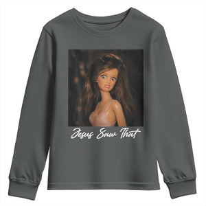 Funny Sassy Christian Doll Face Meme Youth Sweatshirt Jesus Saw That