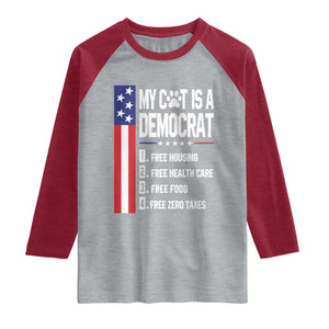 Funny My Cat Is A Democrat Raglan Shirt Lazy Cat Political Humor