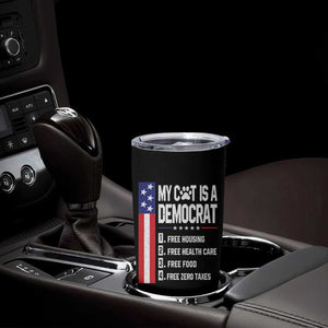 Funny My Cat Is A Democrat Tumbler Cup Lazy Cat Political Humor