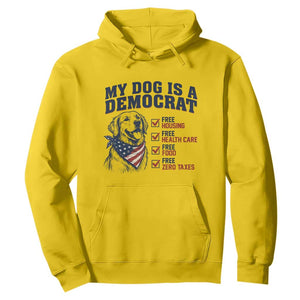 Funny Political Satire Dog Owner Gift Hoodie My Dog Is A Democrat
