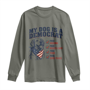 Funny Political Satire Dog Owner Gift Long Sleeve Shirt My Dog Is A Democrat