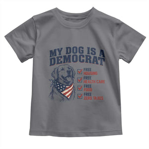 Funny Political Satire Dog Owner Gift Toddler T Shirt My Dog Is A Democrat