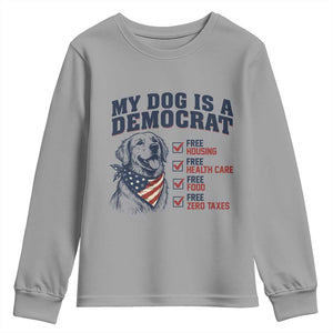 Funny Political Satire Dog Owner Gift Youth Sweatshirt My Dog Is A Democrat
