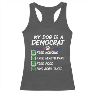 My Dog Is A Democrat Racerback Tank Top Funny Political Satire Graphic