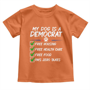 My Dog Is A Democrat Toddler T Shirt Funny Political Satire Graphic