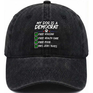My Dog Is A Democrat Washed Cotton Baseball Cap Funny Political Satire Graphic TS12 Print Your Wear