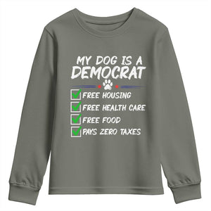 My Dog Is A Democrat Youth Sweatshirt Funny Political Satire Graphic TS12 Military Green Print Your Wear