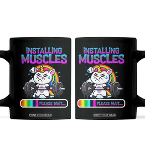 Installing Muscles Please Wait Coffee Mug Cute Unicorn Gym Workout Gift TS12 Black Print Your Wear