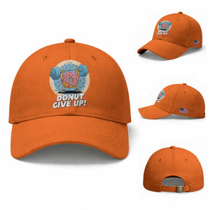 Donut Give Up Baseball Cap Funny Gym Workout Donut Lover Gift TS12 Baseball Cap Universal Fit Orange Print Your Wear