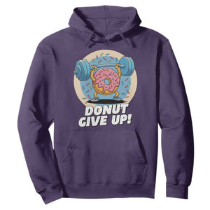 Donut Give Up Hoodie Funny Gym Workout Donut Lover Gift TS12 Purple Print Your Wear