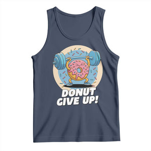 Donut Give Up Tank Top Funny Gym Workout Donut Lover Gift TS12 Navy Print Your Wear