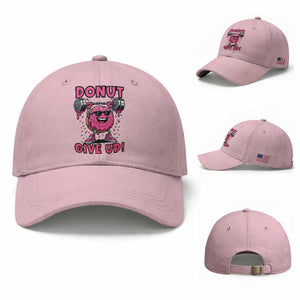 Donut Give Up Baseball Cap Fitness Motivation For Donut Lovers TS12 Baseball Cap Universal Fit Light Pink Print Your Wear