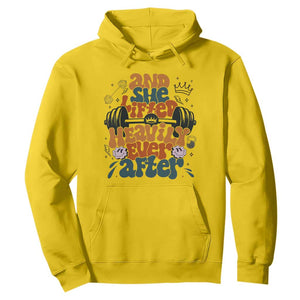 And She Lifted Heavily Ever After Hoodie Funny Gym Workout Gift TS12 Daisy Print Your Wear