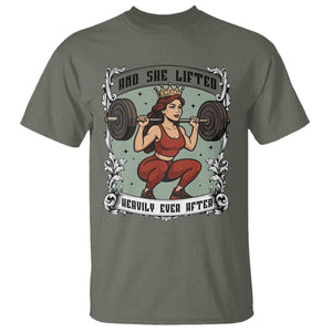 And She Lifted Heavily Ever After T Shirt Women Weightlifting Humor Gift TS12 Military Green Print Your Wear