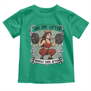 And She Lifted Heavily Ever After Toddler T Shirt Women Weightlifting Humor Gift TS12 Irish Green Print Your Wear