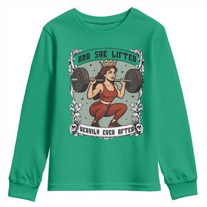 And She Lifted Heavily Ever After Youth Sweatshirt Women Weightlifting Humor Gift TS12 Irish Green Print Your Wear