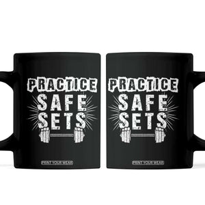 Practice Safe Sets Coffee Mug Funny Gym Workout Gift TS12 Black Print Your Wear