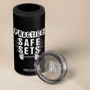 Practice Safe Sets 4 in 1 Can Cooler Tumbler Funny Gym Workout Gift TS12 Print Your Wear