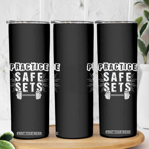 Practice Safe Sets Skinny Tumbler Funny Gym Workout Gift TS12 Print Your Wear