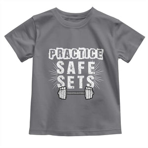 Practice Safe Sets Toddler T Shirt Funny Gym Workout Gift TS12 Charcoal Print Your Wear