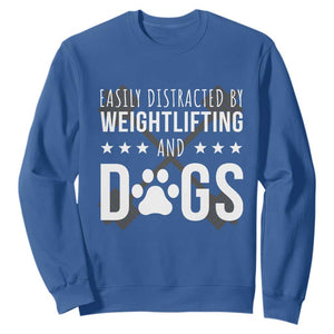 Easily Distracted By Weightlifting And Dogs Sweatshirt Funny Gym Gift TS12 Royal Blue Print Your Wear