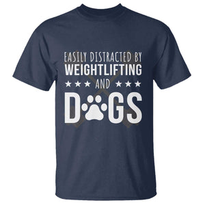 Easily Distracted By Weightlifting And Dogs T Shirt Funny Gym Gift TS12 Navy Print Your Wear