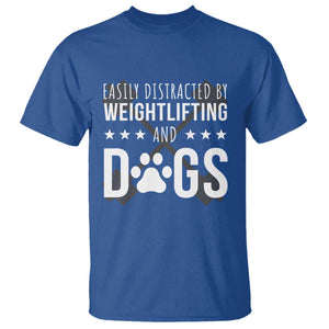 Easily Distracted By Weightlifting And Dogs T Shirt Funny Gym Gift TS12 Royal Blue Print Your Wear