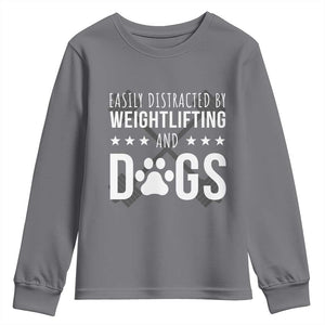 Easily Distracted By Weightlifting And Dogs Youth Sweatshirt Funny Gym Gift TS12 Charcoal Print Your Wear