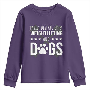 Easily Distracted By Weightlifting And Dogs Youth Sweatshirt Funny Gym Gift TS12 Purple Print Your Wear