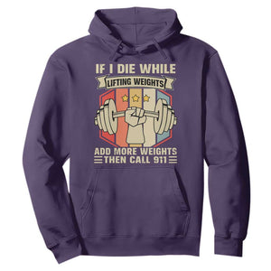 If I Die While Lifting Weights Hoodie Funny Weightlifting Fitness Gift TS12 Purple Print Your Wear