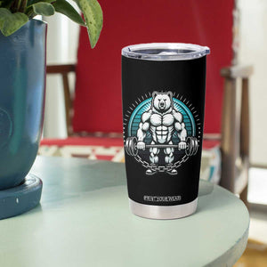 Funny Gym Workout Humor Tumbler Cup Cute Weightlifting Bear Gift TS12 Print Your Wear