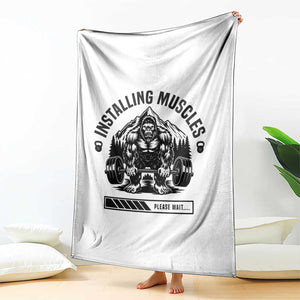 Installing Muscles Please Wait Throw Blanket Bigfoot Funny Gym Workout Gift TS12 Print Your Wear