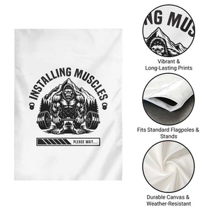 Installing Muscles Please Wait Garden Flag Bigfoot Funny Gym Workout Gift TS12 Print Your Wear