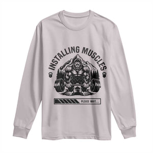 Installing Muscles Please Wait Long Sleeve Shirt Bigfoot Funny Gym Workout Gift TS12 Ice Gray Print Your Wear