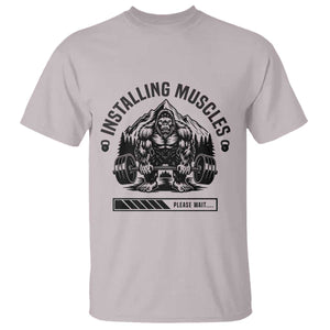 Installing Muscles Please Wait T Shirt Bigfoot Funny Gym Workout Gift TS12 Ice Gray Print Your Wear