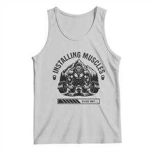 Installing Muscles Please Wait Tank Top Bigfoot Funny Gym Workout Gift TS12 Ash Print Your Wear