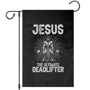 Funny Christian Gym Gift Garden Flag Jesus The Ultimate Deadlifter TS12 Black Print Your Wear