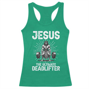 Funny Christian Gym Gift Racerback Tank Top Jesus The Ultimate Deadlifter TS12 Irish Green Print Your Wear