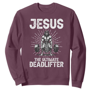 Funny Christian Gym Gift Sweatshirt Jesus The Ultimate Deadlifter TS12 Maroon Print Your Wear