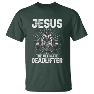 Funny Christian Gym Gift T Shirt Jesus The Ultimate Deadlifter TS12 Dark Forest Green Print Your Wear