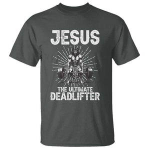 Funny Christian Gym Gift T Shirt Jesus The Ultimate Deadlifter TS12 Dark Heather Print Your Wear