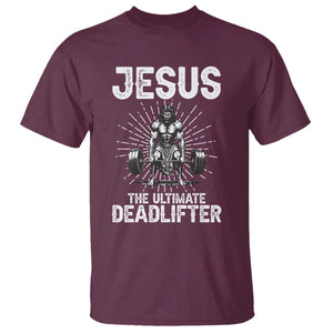 Funny Christian Gym Gift T Shirt Jesus The Ultimate Deadlifter TS12 Maroon Print Your Wear