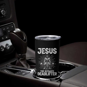 Funny Christian Gym Gift Tumbler Cup Jesus The Ultimate Deadlifter TS12 Print Your Wear
