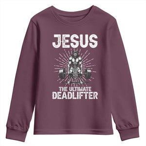 Funny Christian Gym Gift Youth Sweatshirt Jesus The Ultimate Deadlifter TS12 Maroon Print Your Wear