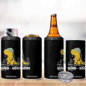 Dino Sore 4 in 1 Can Cooler Tumbler Funny Dinosaur Workout Gift TS12 Print Your Wear
