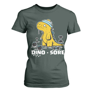 Dino Sore T Shirt For Women Funny Dinosaur Workout Gift TS12 Dark Forest Green Print Your Wear
