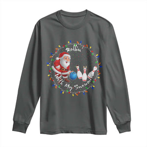 Rollin With My Snowmies Long Sleeve Shirt Bowling Xmas Gift TS12 Dark Heather Print Your Wear