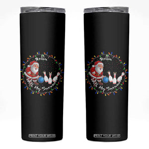 Rollin With My Snowmies Skinny Tumbler Bowling Xmas Gift TS12 Black Print Your Wear